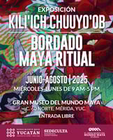 Exposición Kili’ich chuuyo’ob de bordados mayas yucatecos
